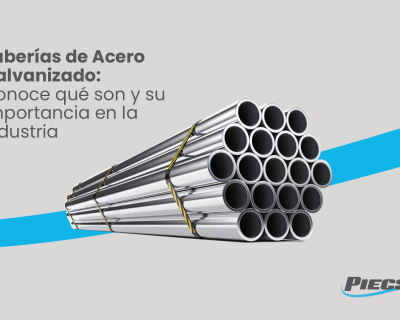 Tuberías de Acero Galvanizado: Conoce qué son y su importancia en la industria